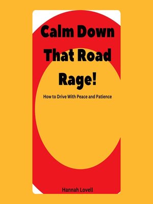 cover image of Calm Down That Road Rage!